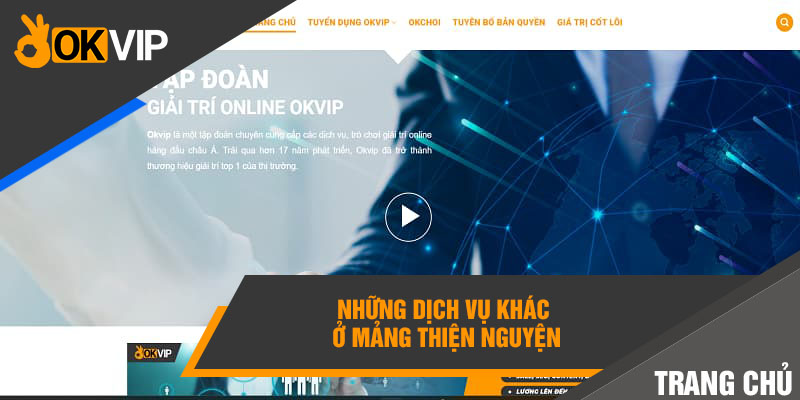 Trang chủ OKVIP 8 Những dịch vụ khác ở mảng thiện nguyện